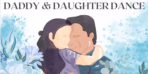 Annual Daddy Daughter Dance