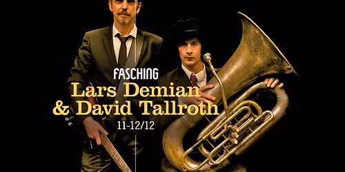 Lars Demian & David Tallroth | Fasching, Stockholm