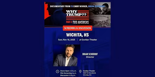 FILM SCREENING: WHY TRUMP?? TWO AMERICAS  | WICHITA PREMIERE