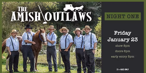 Amish Outlaws - Night 1 at Jergels