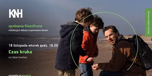 Pokaz filmu \u201eCzas kruka\u201d w KNH! \ud83d\udcad I Spotkania Filozoficzne