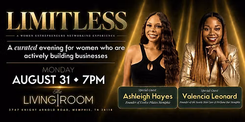 LIMITLESS- A Curated Evening for the Serious Entrepreneur Woman