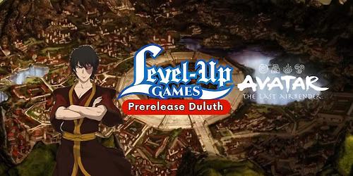 Magic: The Gathering - Avatar: The Last Airbender Prerelease - DULUTH