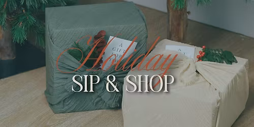 Holiday Sip & Shop