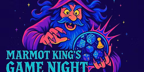 Marmot King\u2019s Game Night & Holiday Party!