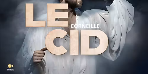 Cin\u00e9-Th\u00e9\u00e2tre: Le Cid 