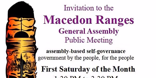 \ud83d\udd25 Macedon Ranges General Assembly \ud83d\ude4f\ud83d\udc68\u200d\ud83d\udc69\u200d\ud83d\udc67\u200d\ud83d\udc66