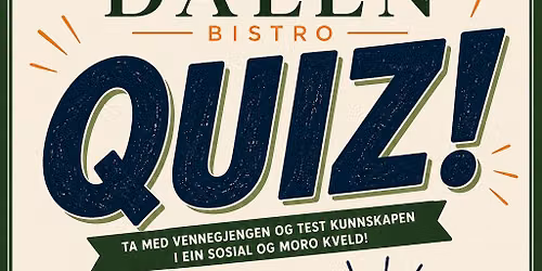 \ud83e\udde0 QUIZKVELD P\u00c5 DALEN BISTRO! \ud83e\udde0
