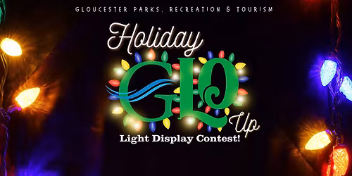2025 Holiday GLO Up Light Display Contest 