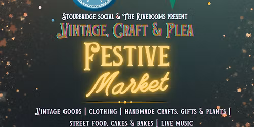 Vintage, Craft & Flea - Festive Market