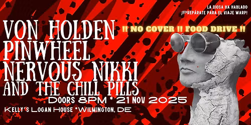 Von Holden\/\/Pinwheel\\\\Nervous Nikki and the Chill Pills at Logan House