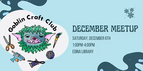 Goblin Craft Club - December Meetup