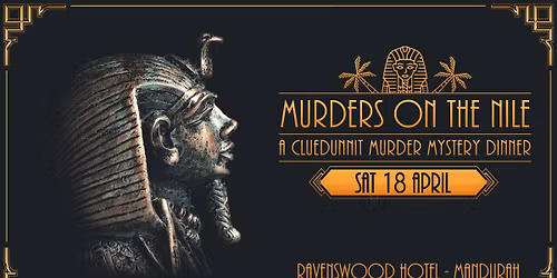 MURDERS ON THE NILE - A CLUEDUNNIT MURDER MYSTERY DINNER