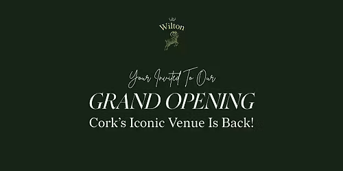 The Wilton's Grand Opening