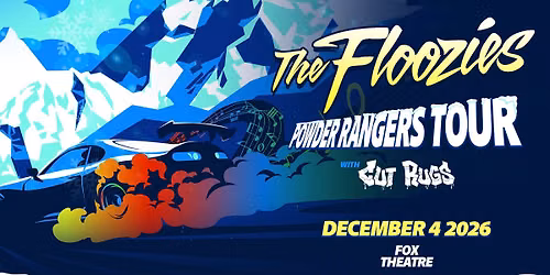 The Floozies with Cut Rugs | Fox Theatre