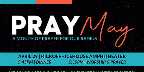 Pray May Kickoff | Dinner & Worship