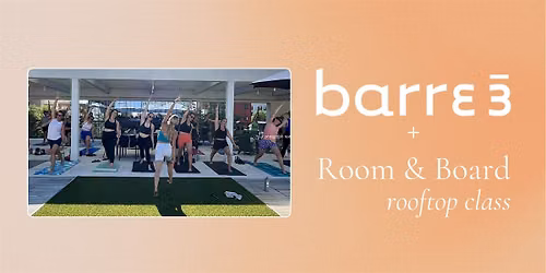 barre3 + Room & Board Rooftop Class