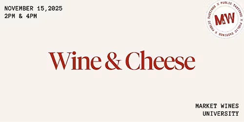 Wine & Cheese