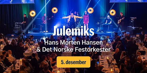 Julemiks med Hans Morten Hansen & Det Norske Festorkester