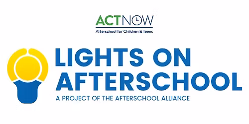 ACT Now's Lights On Afterschool Celebration