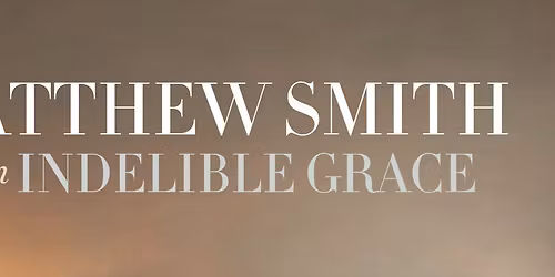 Alexandria, VA - Matthew Smith & Indelible Grace