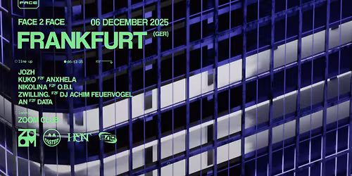 Face2Face Frankfurt w\/ Kuko, Anxhela, Nikolina uvm.