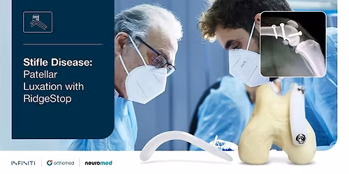 Stifle Disease: Patellar Luxation with RidgeStop | Wet-Lab