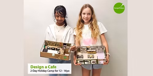 Design a Cafe: 2-day Camp: 12-16yo (Nov)