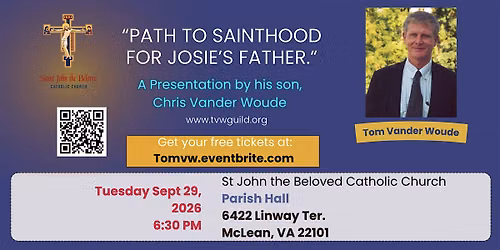 Path to sainthood for Josie\u2019s father.