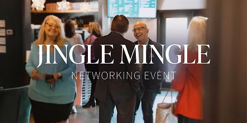 Jingle Mingle Networking Event