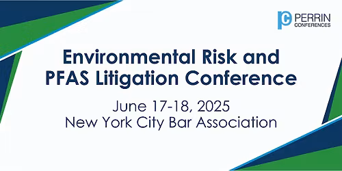 Materials Only- Environmental Risk and PFAS Litigation Conference