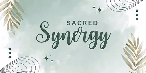 Sacred Synergy