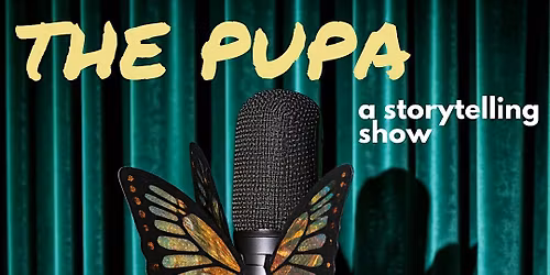 Pupa - A Storytelling Show
