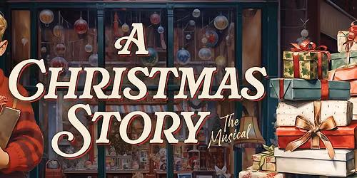 A Christmas Story - The Musical at Majestic Theatre San Antonio
