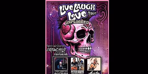 Live Laugh Love Tour UNPLUGGED