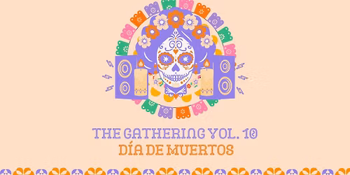 The Gathering Vol. 10: D\u00eda de Muertos