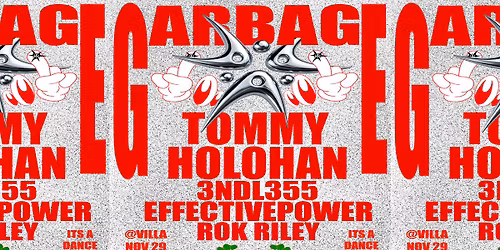 GARBAGE ~ TOMMY HOLOHAN