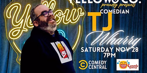 Yellow and Co. presents Comedian TJ Wharry