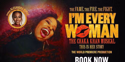 I'm Every Woman: The Chaka Khan Musical