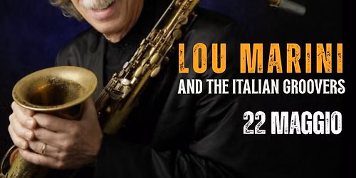 LOU MARINI & THE ITALIAN GROOVERS *** Special Event***