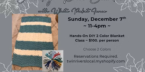 DIY 2 - COLOR Chunky Knit Blanket Workshop ~ 12\/7\/25