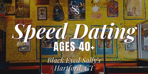Black Singles  Speed Dating Ages 40+ in Hartford, CT at Black-Eyed Sally\u2019s