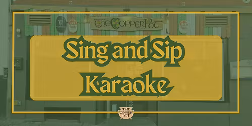 Sing and Sip - Karaoke