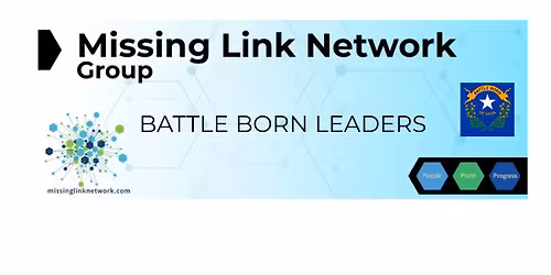 Missing Link Network: Battle Born Leaders Weekly Meeting