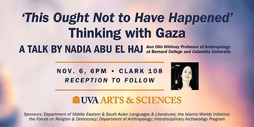 "Thinking with Gaza" A Talk by Nadia Abu El Haj