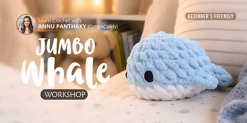 Beginner-Friendly Crochet Jumbo Whale Workshop