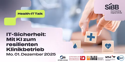 Health-IT Talk: IT-Sicherheit: Mit KI zum resilienten Klinikbetrieb