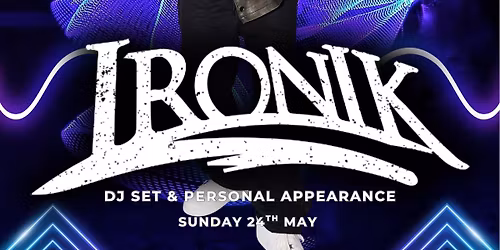DJ Ironik - DJ set and Guest Appearance 