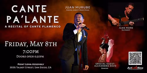 Flamenco Night! "Juan Murube: Cante pa'lante"  in Point Loma