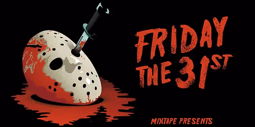 FRIDAY 31ST MIXTAPE